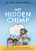 Cover of My Hidden Chimp: Helping Children to Understand and Manage their Emotions and Behaviour with Ten Helpful Habits