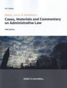 Cover of Bailey, Jones &#38; Mowbray: Cases, Materials &#38; Commentary on Administrative Law