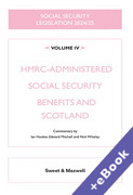 Cover of Social Security Legislation 2024/25 Volume IV: HMRC-Administered Social Security Benefits and Scotland (Book &#38; eBook Pack)