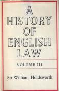 Cover of Sir William Searle Holdsworth: A History of English Law Volume 3: Book III - Mediaeval Common Law (1066 - 1485)