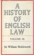 Cover of Sir William Searle Holdsworth: A History of English Law Volume 9: Book IV Part II - The Common Law and ITs Rivals (VI)