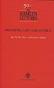 Cover of The Hamlyn Lectures 1998: Freedom, Law and Justice