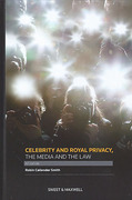 Cover of Celebrity and Royal Privacy, the Media and the Law