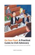 Cover of On Your Feet: A Practical Guide to Civil Advocacy