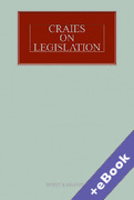 Cover of Craies on Legislation: A Practitioner's Guide to the Nature, Process, Effect and Interpretation of Legislation 12th ed with 1st Supplement (Book & eBook Pack)