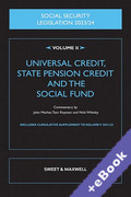 Cover of Social Security Legislation 2023/24 Volume II: Universal Credit, State Pension Credit and the Social Fund (Book & eBook Pack)