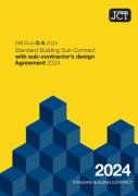 Cover of JCT Standard Building Sub-Contract with Sub-Contractor's Design Agreement 2024 (SBCSub/D/A)