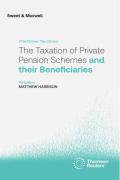 Cover of The Taxation of Private Pension Schemes and their Beneficiaries