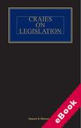 Cover of Craies on Legislation: A Practitioner's Guide to the Nature, Process, Effect and Interpretation of Legislation (eBook)