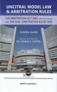 Cover of UNICITRAL Model Law & Arbitration Rules: The Arbitration Act 2005 (amended 2011 & 2018) and the AIAC Arbitration Rules 2018