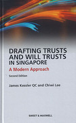 Cover of Drafting Trusts and Will Trusts in Singapore: A Modern Approach