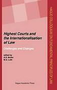Cover of Highest Courts and the Internationalisation of Law: Challenges and Changes