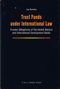 Cover of Trust Funds under International Law: Trustee Obligations of the United Nations and International Development Banks