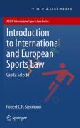 Cover of Introduction to International and European Sports Law: Capita Selecta
