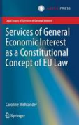 Cover of Services of General Economic Interest as a Constitutional Concept of EU Law