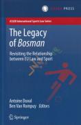 Cover of The Legacy of Bosman: Revisiting the Relationship Between EU Law and Sport