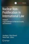 Cover of Nuclear Non-Proliferation in International Law - Volume V: Legal Challenges for Nuclear Security and Deterrence