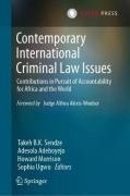Cover of Contemporary International Criminal Law Issues : Contributions in Pursuit of Accountability for Africa and the World