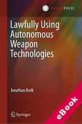 Cover of Lawfully Using Autonomous Weapon Technologies (eBook)