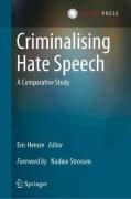 Cover of Criminalising Hate Speech: A Comparative Study