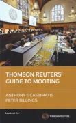 Cover of The Thomson Reuters Guide to Mooting