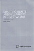 Cover of Drafting Trusts and Will Trusts in New Zealand