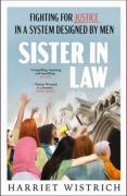 Cover of Sister in Law: Fighting for Justice in a System Designed by Men