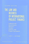 Cover of The Law and Business of International Project Finance