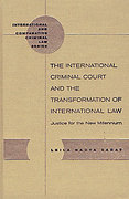 Cover of The International Criminal Court and the Transformation of International Law