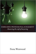 Cover of Exercising Professional Judgement: Mastering the Craft of Lawyering