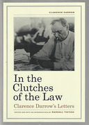Cover of In the Clutches of the Law: Clarence Darrow's Letters