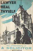 Cover of Lawyer Heal Thyself: The Autobiography of a Solicitor