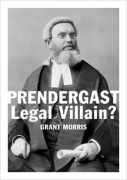 Cover of Prendergast Legal Villain?