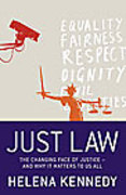 Cover of Just Law: The Changing Face of Justice - and Why it Matters to Us All