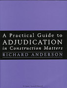 Cover of A Practical Guide to Adjudication in Construction Matters