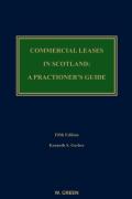 Cover of Commercial Leases in Scotland: A Practitioner's Guide