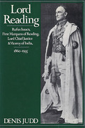 Cover of Lord Reading: Rufus Isaacs, First Marquess of Reading, Lord Chief Justice and Viceroy of India, 1860-1935