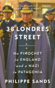 Cover of 38 Londres Street: On Impunity, Pinochet in England and a Nazi in Patagonia