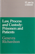 Cover of Law in Context: Law, Process and Custody: Prisoners and Patients