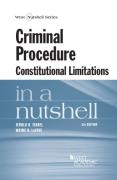 Cover of Israel and LaFave's Criminal Procedure, Constitutional Limitations in a Nutshell