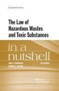 Cover of The Law of Hazardous Wastes and Toxic Substances in a Nutshell