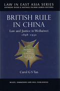 Cover of British Rule in China: Law and Justice in Weihaiwei 1898-1930