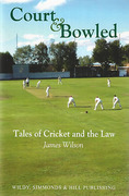 Cover of Court & Bowled: Tales of Cricket and the Law