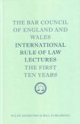 Cover of The Bar Council of England and Wales International Rule of Law Lectures: The First Ten Years