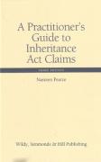 Cover of A Practitioner's Guide to Inheritance Act Claims