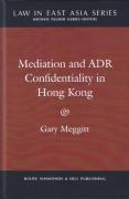 Cover of Mediation and ADR Confidentiality in Hong Kong