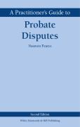 Cover of A Practitioner's Guide to Probate Disputes
