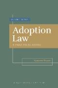 Cover of Adoption Law: A Practical Guide