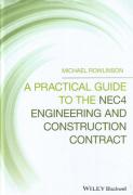 Cover of A Practical Guide to the NEC4 Engineering and Construction Contract