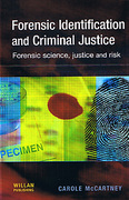 Cover of Forensic Identification and Criminal Justice: Forensic Science, Justice and Risk